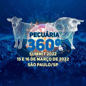 Pecuária 360º - Summit 2022 altera data de evento para março de 2022