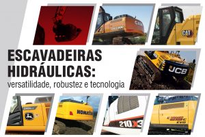 Escavadeiras hidráulicas: versatilidade, robustez e tecnologia